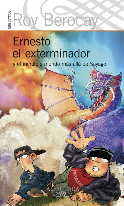 Portada - Ernesto el exterminador y el increíble mundo má allá de Sayago